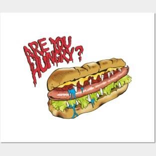 Are you hungry? (sandwich) Posters and Art